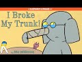 I Broke My Trunk! - Animated Read Aloud Book for Kids