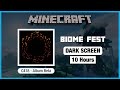 🎧  Minecraft C418: Biome Fest | Minecraft Music | 10 Hours in Dark Screen