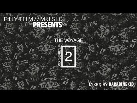 Rhythm Music - The Voyage Mix Series #2
