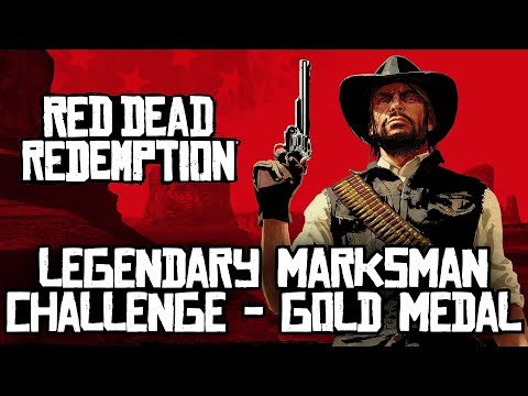 Red Dead Redemption - Legendary Marksman Challenge [Gold Medal]