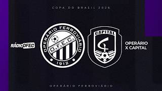 OPERÁRIO X CAPITAL-DF | COPA DO BRASIL 2026 | RÁDIO OFEC