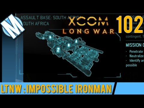 LTNW: XCOM Long War Part 102 - Alien Base Assault