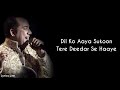 Lyrics Dil Ko Aaya Sukoon Full Song Rahat Fateh Ali Khan Hiral Brahmbhatt Sameer Sajid Wajid