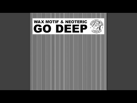 Go Deep (Maxxi Soundsystem 12 Deep Mix)