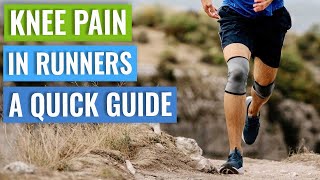 Knee Pain In Runners - A Quick Guide To Help You Figure It Out