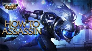 Mobile Legends: How To Play Assassins / How to be an Assassin