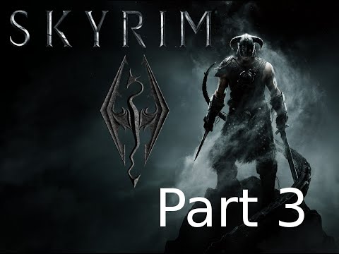 Let's Play Skyrim Part 3 | I Meet the King of Whiterun!