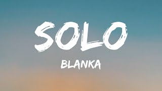 Download lagu Blanka - Solo (Lyrics) mp3 Download lagu Blanka - Solo (Lyrics) mp3
