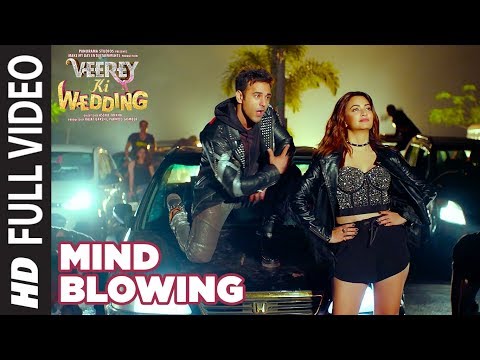 Mind Blowing Full Video Song | Veerey Ki Wedding |Mika Singh| Pulkit Samrat Jimmy Shergil Kriti K