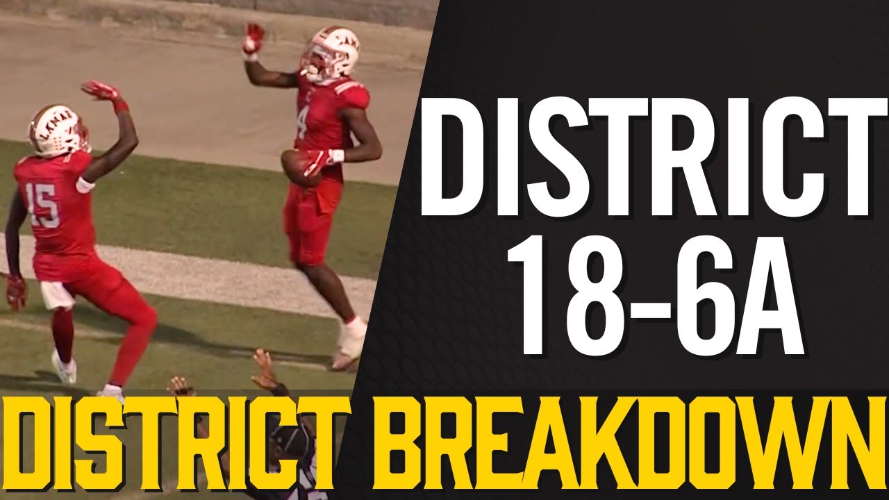 District Breakdown - District 18-6A