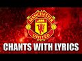 Manchester United Chants with Lyrics