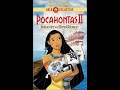 Opening Closing To Pocahontas II Journey To A New World 2000 VHS Gold Classic Collection