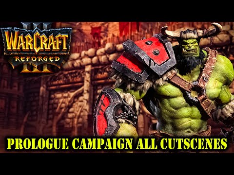 WARCRAFT 3 REFORGED | Prologue Campaign All Cutscenes & Cinematics (Game Movie) - 2020