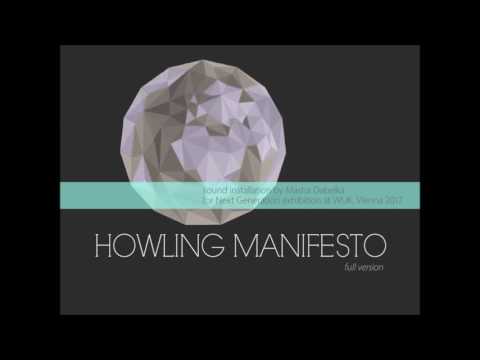 Howling Manifesto sound installation by Masha Dabelka (full version)