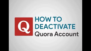 How to Deactivate Quora Account?