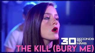 &quot;The Kill (Bury Me)&quot; - Thirty Seconds To Mars (Cover by First to Eleven)