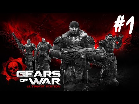 Gears of War: Ultimate Edition - Part 1