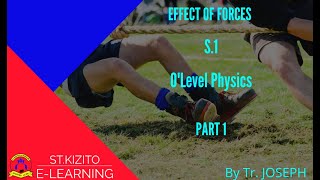 EFFECT OF FORCES PART 1