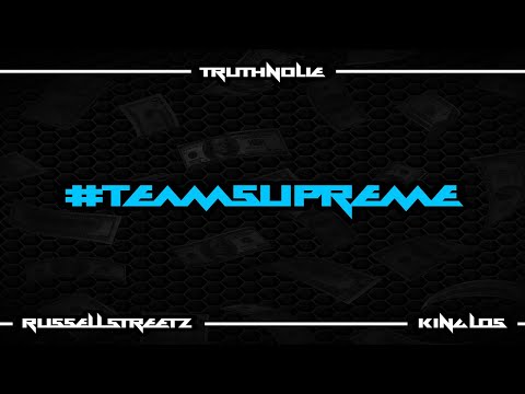 TruthNoLie - #TeamSupreme ft. King Los & Russell Streetz (Music Video)