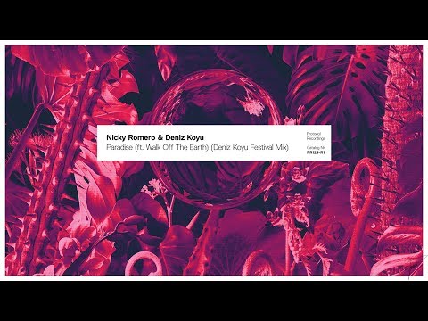 Nicky Romero & Deniz Koyu - Paradise (ft. Walk off the Earth) (Deniz Koyu Festival Mix)