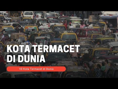 Tua Di Jalan, Inilah 10 Kota Termacet Di Dunia 2023, Jakarta Termasuk, Lho!