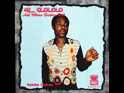 AKU UWA EJU AFO +++++ DR  OLOLOLO AND MBAISE BROTHERS BAND