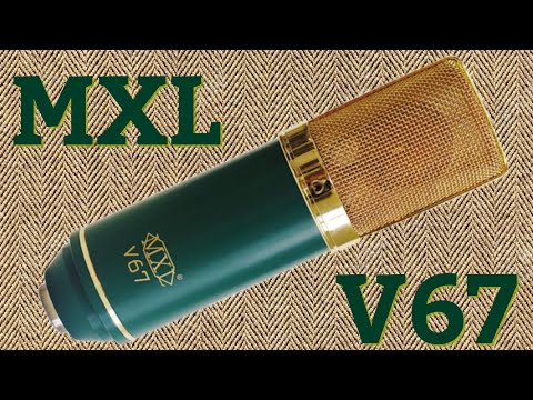 MXL V67 Condenser Microphone Test / Review .  A great budget mic