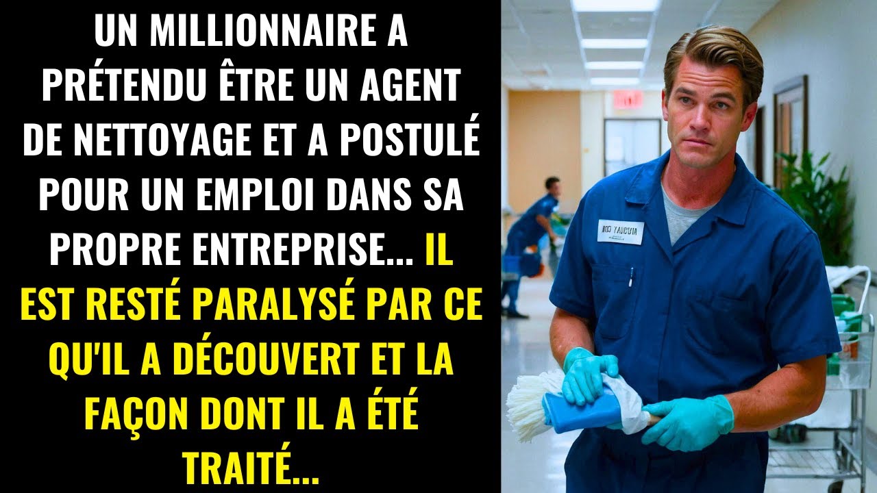 UN MILLIONNAIRE A FAIT SEMBLANT D'ÊTRE HOMME DE MÉNAGE DANS SA PROPRE ENTREPRISE ET EST RESTÉ...