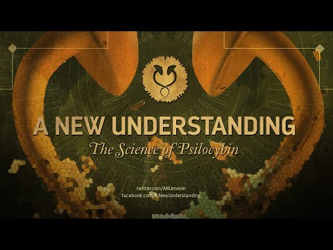 A New Understanding: The Science of Psilocybin (2019) [Full Documentary]
