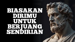 Download lagu Get Used to Fighting Alone Even When There's No One by Your Side | Stoic Text mp3