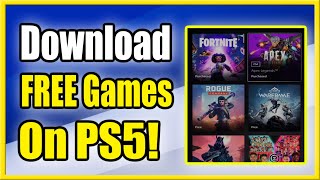 How to Download ALL FREE Games on PS5 (Free to Play, PS Plus, PS Collection)