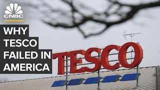 Why Tesco Failed In The United States