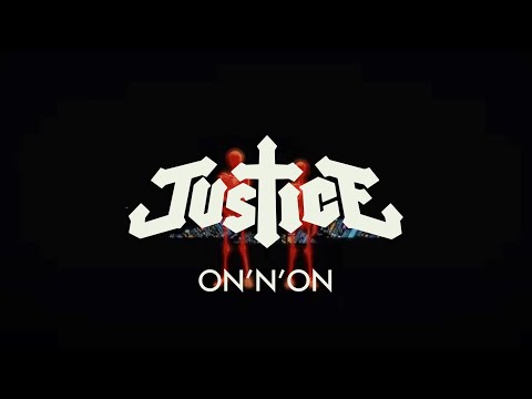 Justice - On'n'On (Official Video)