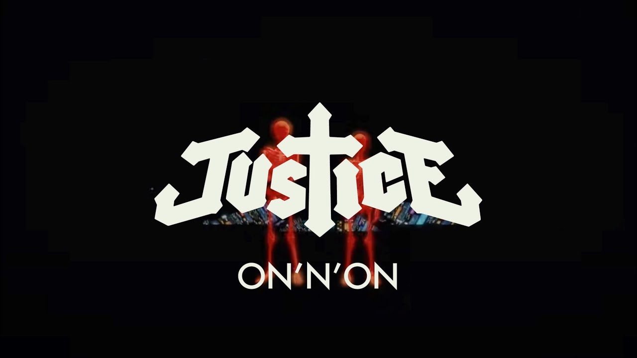 Justice - On'n'On (Official Video) - YouTube