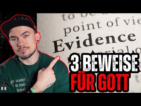 Gibt es Beweise für Gott ? Drei starke Argumente für Gottes Existenz ! | Christliche Apologetik