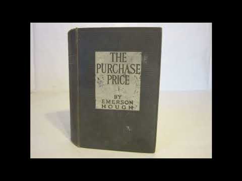 The purchase price;: Or, The cause of compromise by Emerson Hough — free full audiobook