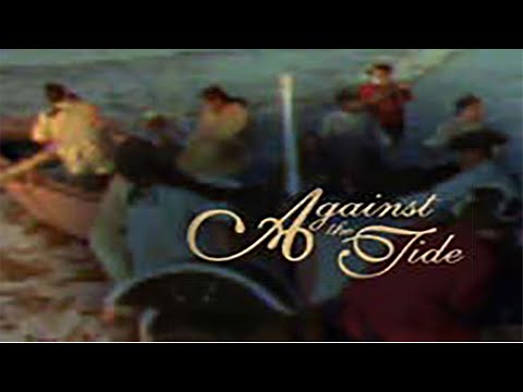 Against The Tide — L'histoire du peuple acadien