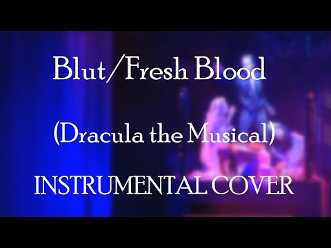 Blut/Fresh Blood (Dracula the Musical) — INSTRUMENTAL (VIOLIN+PIANO) COVER