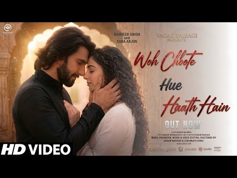 New Song 2026 | New Hindi Song | Woh chhoote Hue Haath Hain | Ranveer Singh | Sara Arjun | New Song 