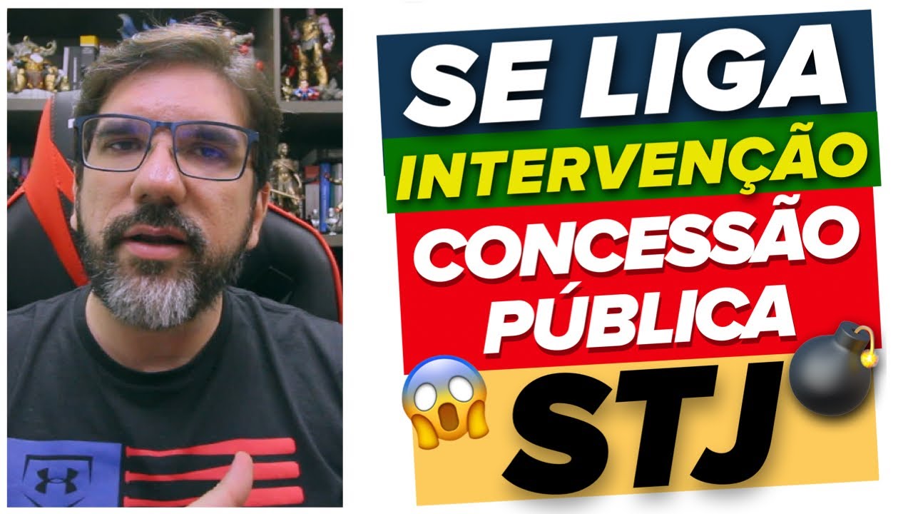 🔴😱 STJ IMPORTANTE: INTERVENÇÃO NA CONCESSÃO PÚBLICA - CONTRADITÓRIO - RMS 66794 | PROF UBIRAJARA 🔴