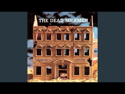 I Hate You, I Love You - The Dead Milkmen