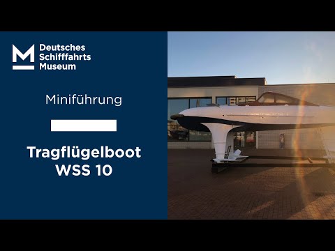 Miniführung: Tragflügelboot WSS 10