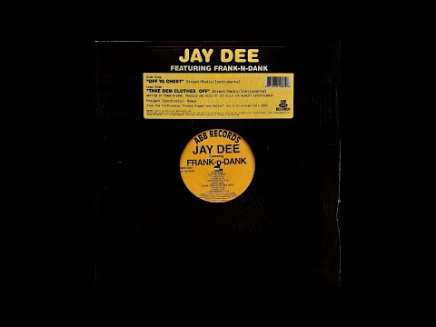 Jay Dee feat. Frank-N-Dank ー Off Ya Chest (Street) [vinyl]