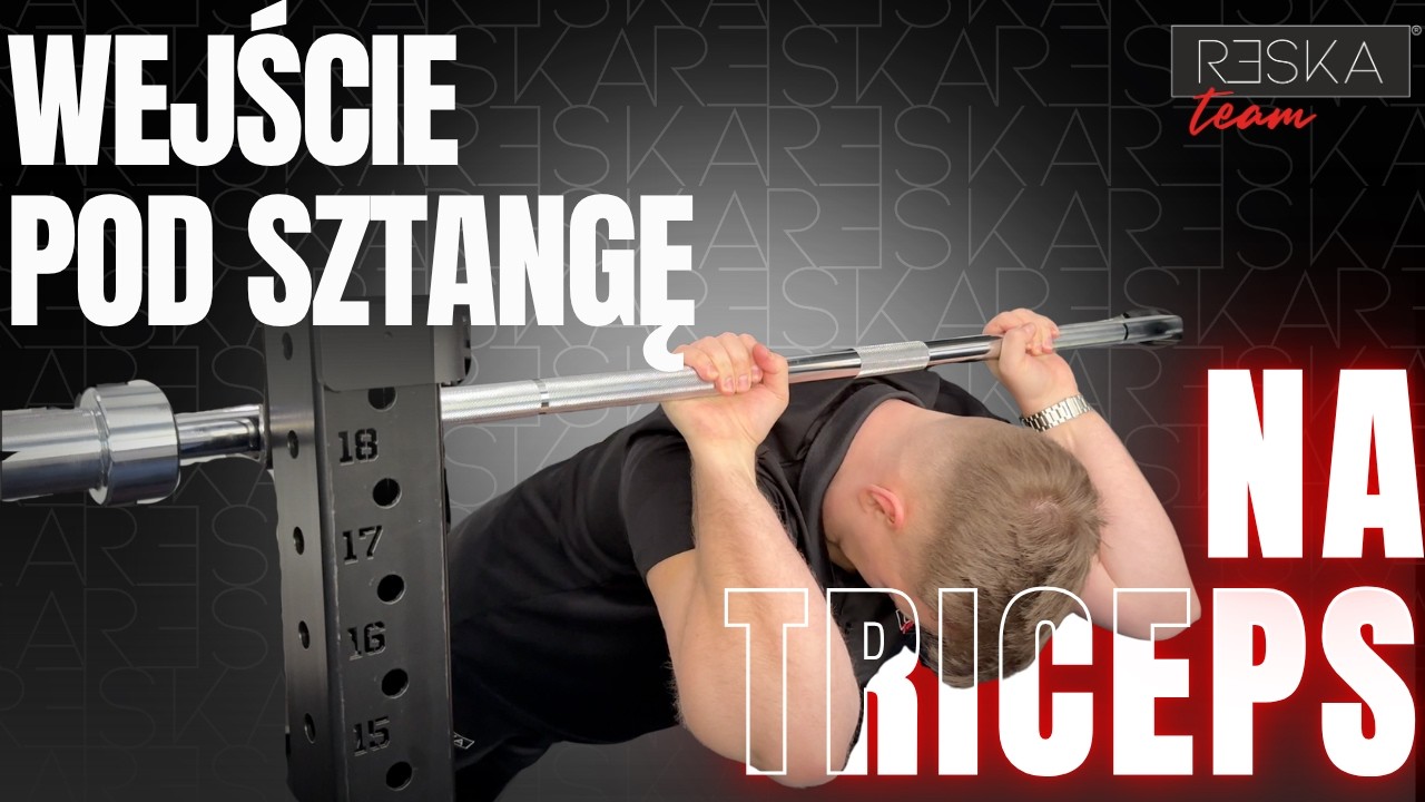 Wejście pod sztangę na triceps