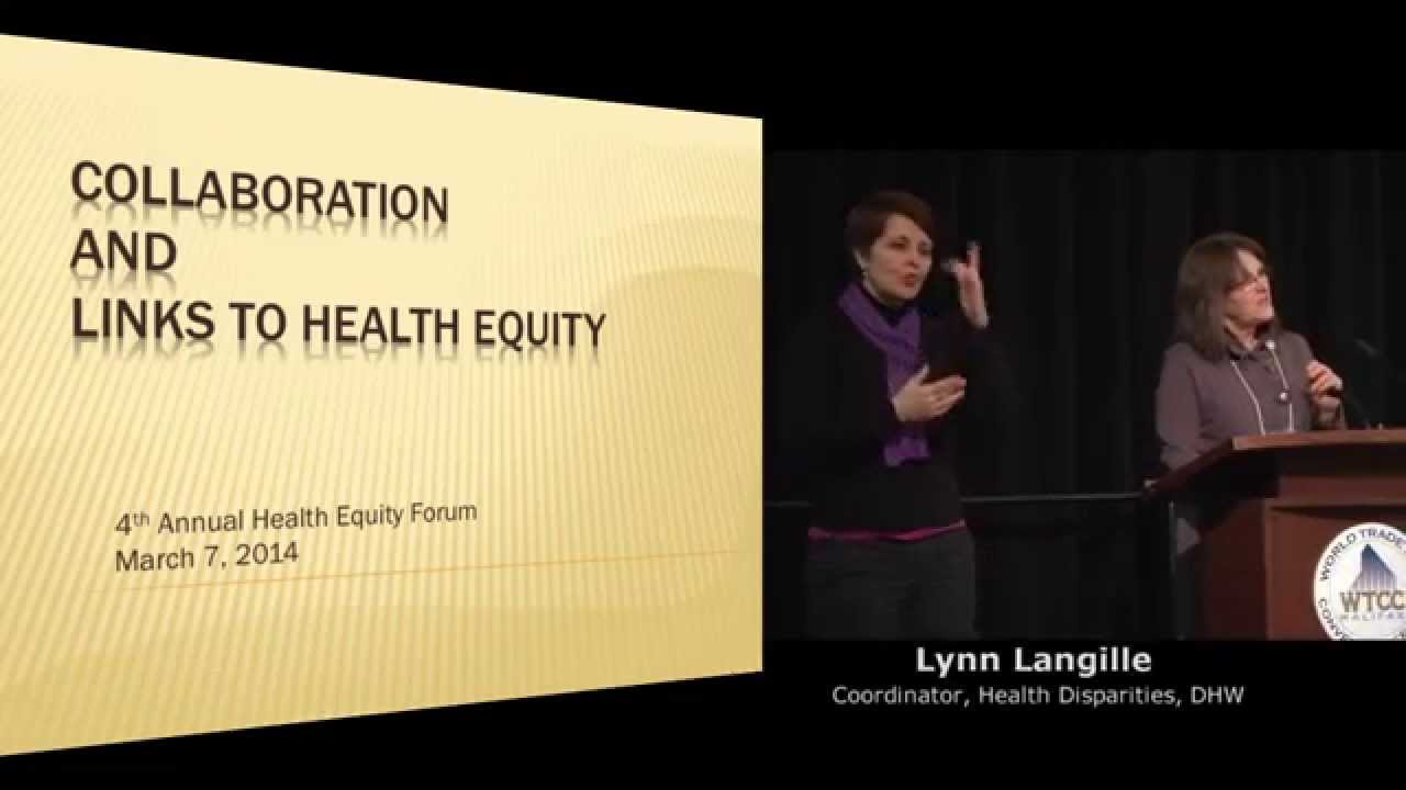4th Annual Health Equity Forum: Links between Collaboration and Equity