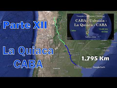 PARTE XII  La Quiaca - CABA // Travesía en Camioneta Ushuaia – La Quiaca + Trekking