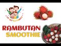 rambutan smoothie 2 minute video