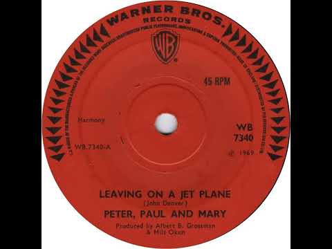 UK New Entry 1970 (10) Peter, Paul & Mary - Leaving On A Jet Plane