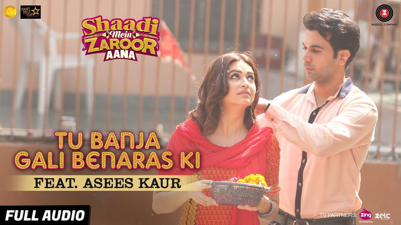 Banja Gali Benaras Ki Lyrics  | Shaadi Mein Zaroor Aana | Kriti Kharbanda, Rajkummar Rao | Asees Kaur | Rashid Khan