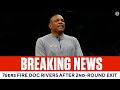 76ers part ways with Doc Rivers after third consecutive second-round playoff exit | CBS Sports